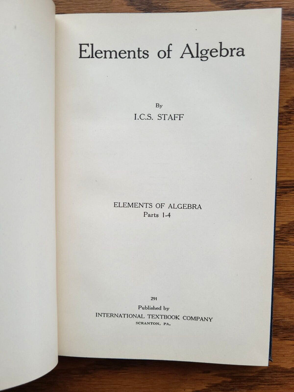 International Textbook Company Elements Of Algebra Parts 1-4 ICS Staff 291 1933 gallery