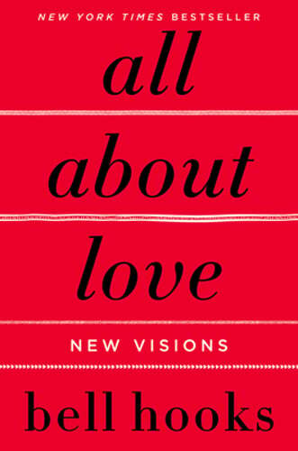 All about Love: New Visions by Bell Hooks: Used