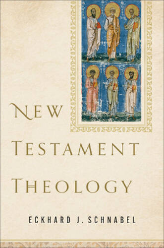 New Testament Theology – Hardcover By Schnabel, Eckhard J – GOOD