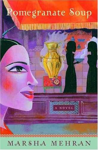 Pomegranate Soup: A Novel – Hardcover, by Mehran Marsha – Very Good w