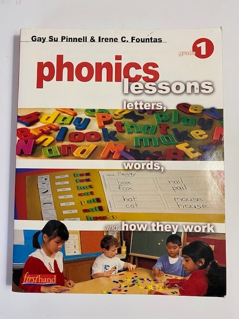 Phonics Lessons: Letters, Words, and How They Work – Grade 1 by Fountas, Pinnell