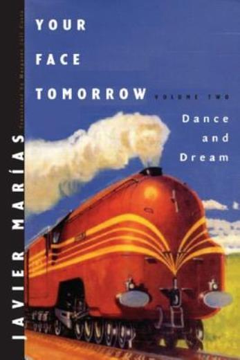 Your Face Tomorrow: Dance And Dream