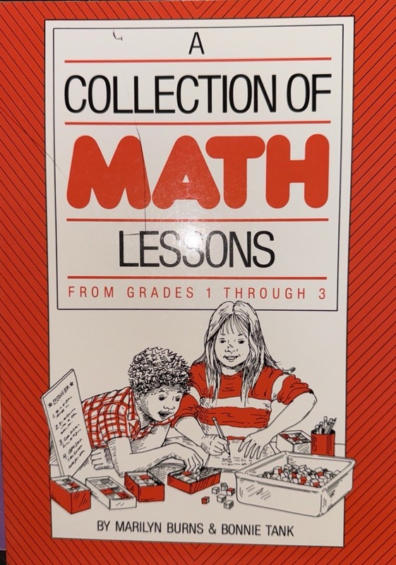 A Collection of Math Lessons Grades 1-3 PB 1991 By MARILYN BURNS