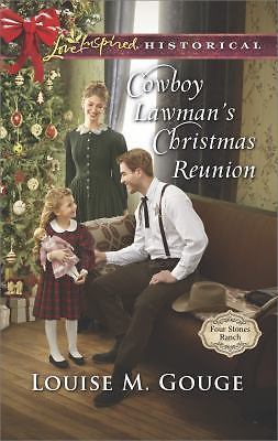 Cowboy Lawman’s Christmas Reunion; Four S- Louise M Gouge, 0373425430, paperback