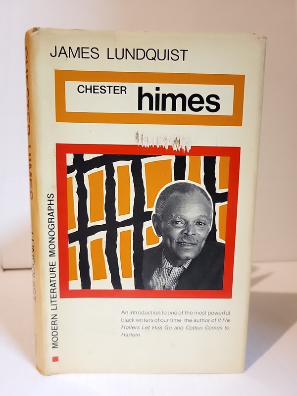 James Lundquist – Chester Himes – 1976 Modern Literature Monographs HC DJ