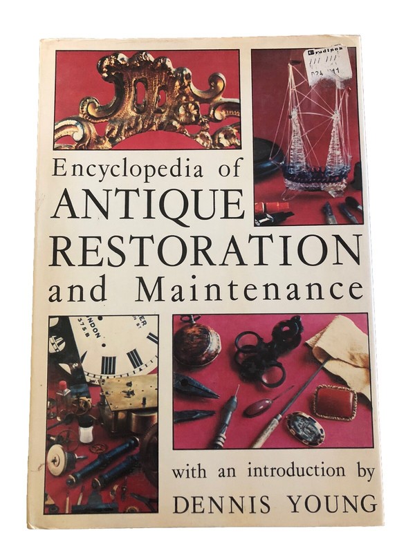 Encyclopedia of Antique Restoration and Maintenance (1974)