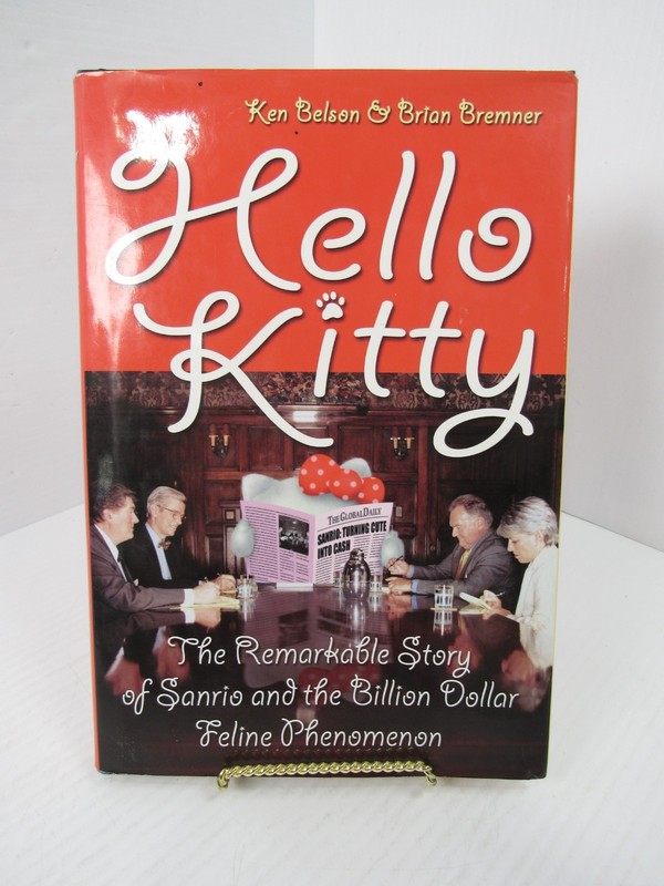 Hello Kitty : The Remarkable Story of Sanrio and the Billion Dollar Feline…