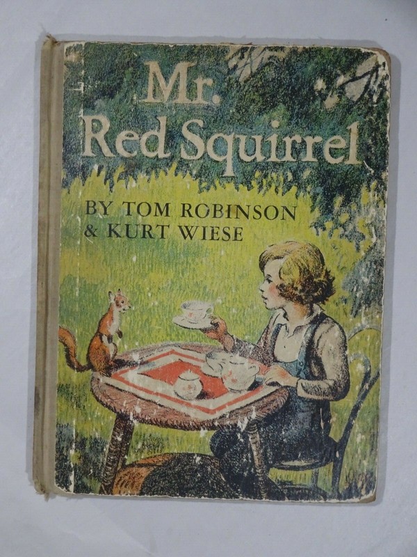 Mr. Red Squirrel Tom Robinson Kurt Wiese1943 1ED 2 Print Children Book HC