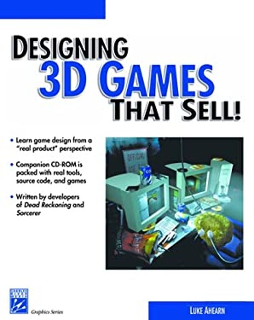 Designing 3D Games That Sell! Compact Disc Luke Ahearn