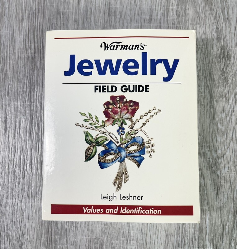 Warman’s Jewelry Field Guide Value by Kathy Flood 512 pages copyright 2005