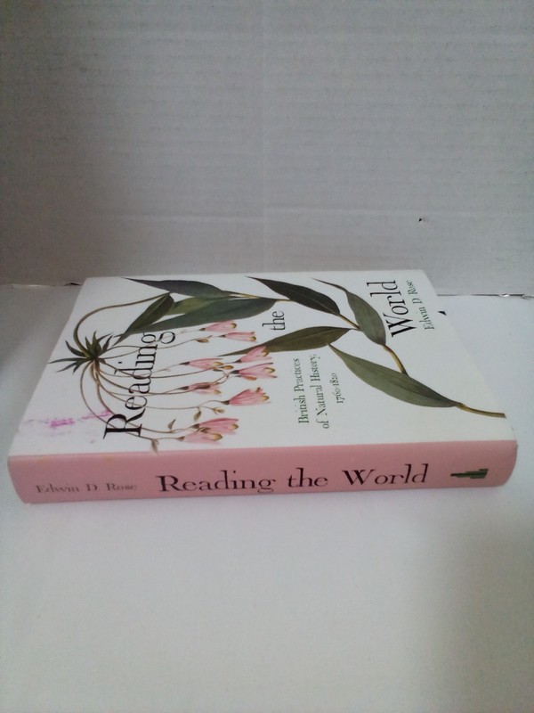 Reading The World British Practices Natural History 1760-1820 Hardcover gallery