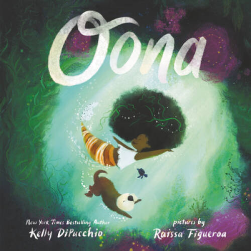 Oona – Hardcover By DiPucchio, Kelly – GOOD