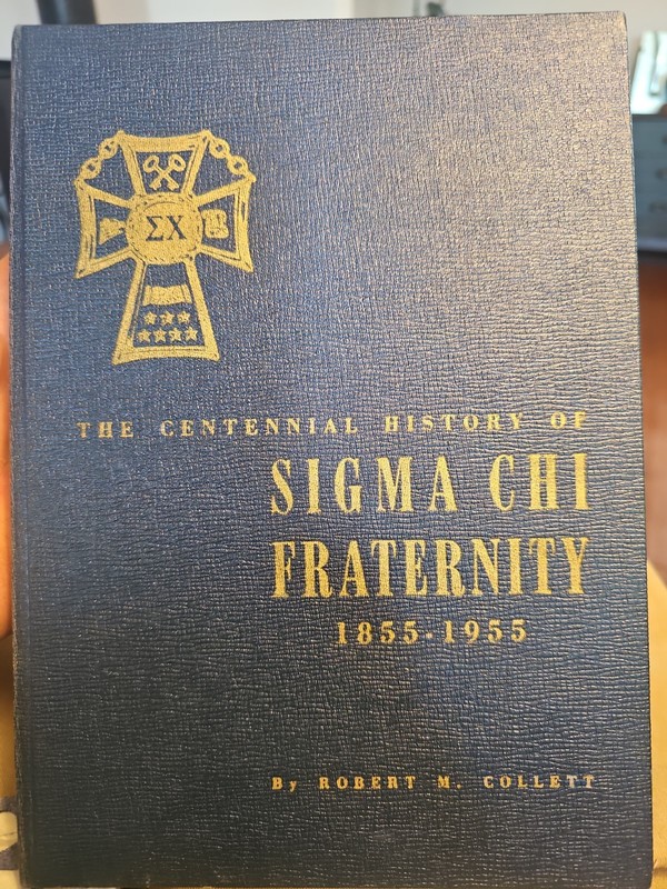 History of the Sigma Chi Fraternity 1855 To 1955 HC Book Robert Collect