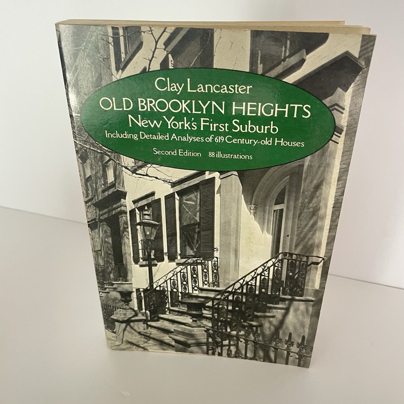 Old Brooklyn Heights : New York’s First Suburb by Clay Lancaster 1979 Softcover