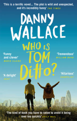 Who is Tom Ditto – Paperback By Wallace, Danny – ACCEPTABLE