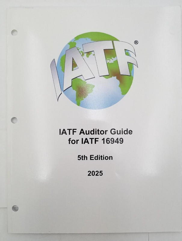IATF Auditor Guide for IATF 16949 5th Edition: 2025 – 9781605345116