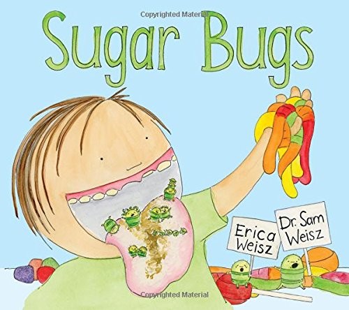 SUGAR BUGS By Erica Weisz & Sam Weisz – Hardcover *Excellent Condition*