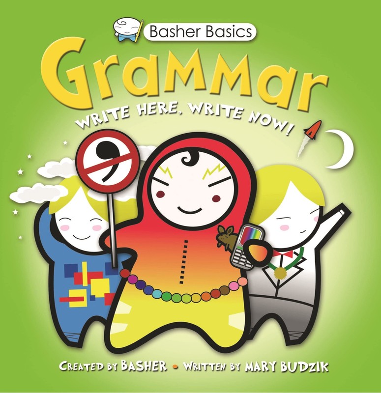 Basher Basics: Grammar – paperback Basher, Simon|Budzik, Mary