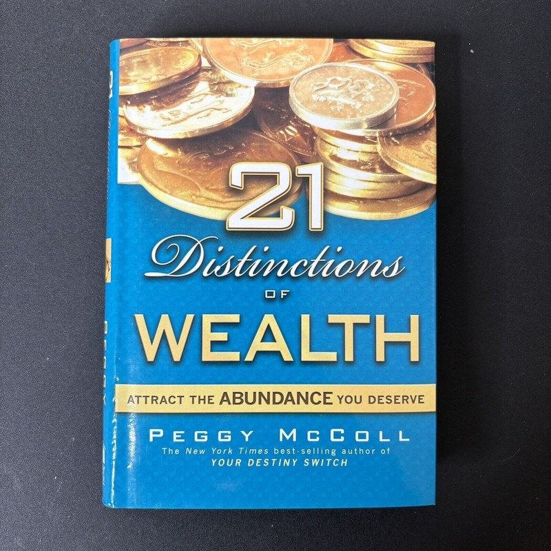 21 Distinctions of Wealth: Attract the Abundance You Deserve – Hardcover