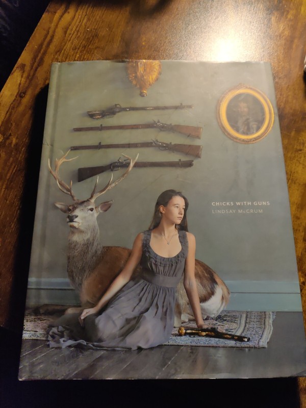 Signed Chicks with Guns - Hardcover By McCrum, Lindsay 2011 12 x 9.5 Inches gallery