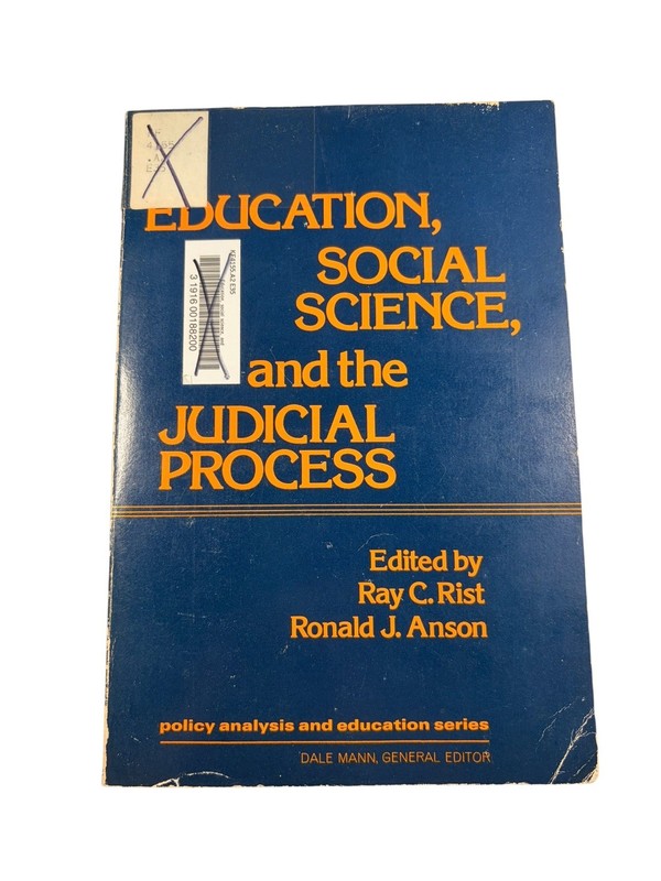 Education Social Science Judicial Process Rist Anson 1977 Teachers College Press