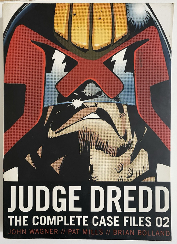 JUDGE DREDD: THE COMPLETE CASE FILES 2 By Pat Mills & John Wagner – 1st Print