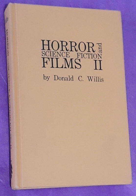Horror & Science Fiction Films II by Donald C. Willis (1982 / Hardcover)
