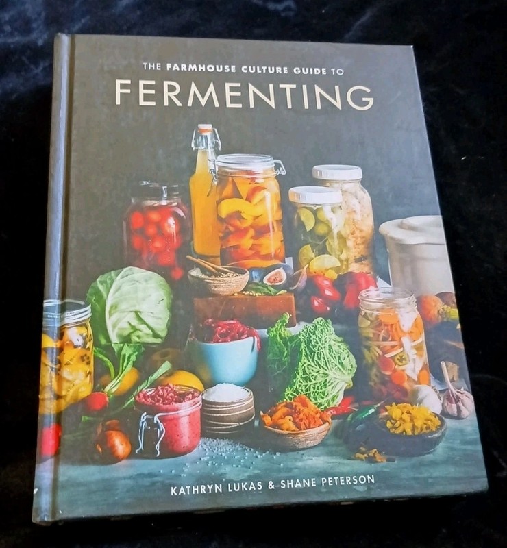 The Farmhouse Culture Guide to Fermenting: Crafting Live-Cultured Foods & Drink