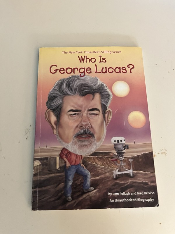 Who Was? Series Who Is George Lucas? Pollack Digest PB Illustrated 2014
