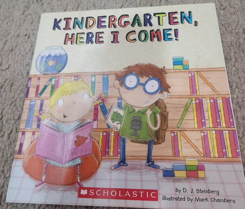 Kindergarten, Here I Come! by D. J. Steinberg (2012, Trade Paperback)