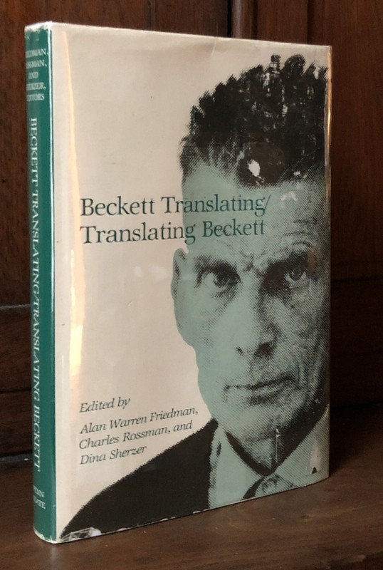 Alan Warren Friedman, eds / Beckett Translating / Translating Beckett 1st 1987