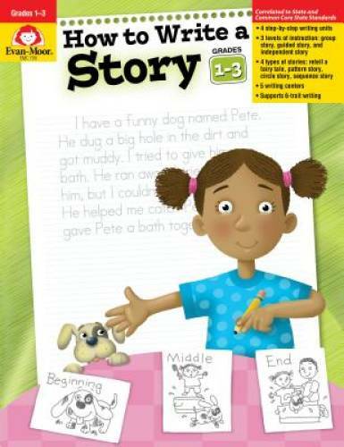 How to Write a Story, Grades 1-3 – Paperback By Evan Moor – GOOD