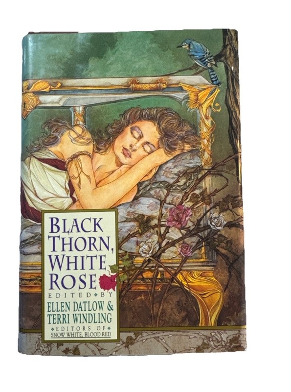 Black Thorn, White Rose (1st Ed/1st Printing) – Adult Fairy Tale Anthology