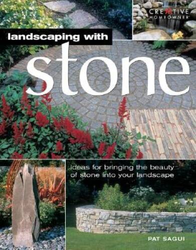 Landscaping with Stone – Paperback By Pat Sagui – GOOD