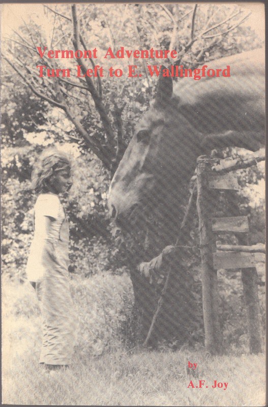 Vermont Adventure Arthur F. Joy 1985 Saturscent Pub. Publishing Signed by Author