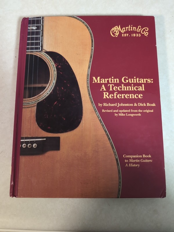 Martin Guitars: A Technical Reference – hardcover Boak, Dick & Johnston, Richa..