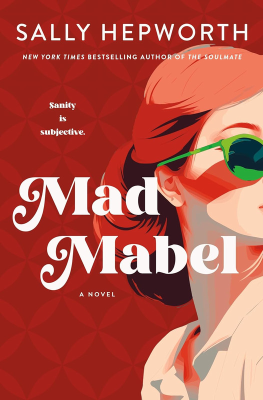 NEW Hardcover Book Mad Mabel: A Novel by Sally Hepworth (2026)