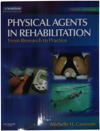 Physical Agents In Rehabilitation by Michelle H Cameron PT OCS