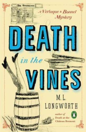 Death in the Vines: A Verlaque and Bonnet Mystery – Paperback – VERY GOOD