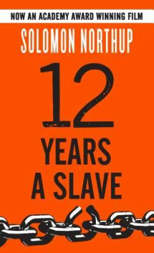 12 Years a Slave – Paperback By Solomon Northup – GOOD