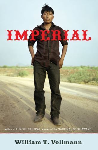 Imperial, William T. Vollmann, 9780670020614