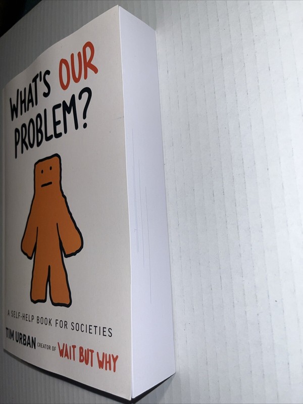 What’s Our Problem? A Self- Help Book For Societies By Tim Urban gallery