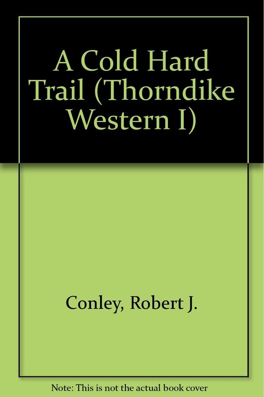 A Cold Hard Trail
