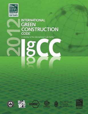 International Code Council Ser.: 2012 International Green Construction Code…