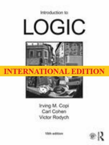 FAST DELIVERY- Introduction to Logic by Irving M. Copi, 15th International ed