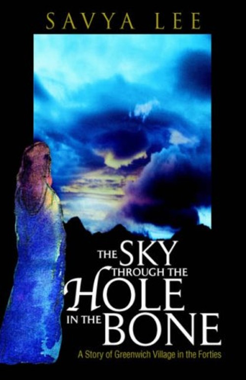 The Sky Through the Hole in the Bone : A Story of Greenwich Villa