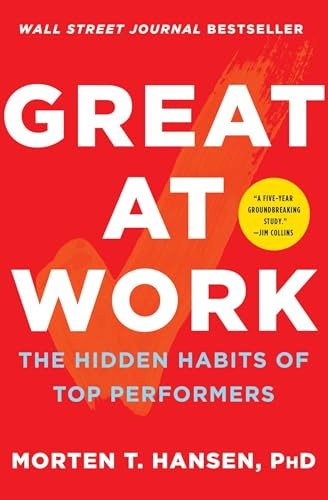 Great at Work: The Hidden Habits of Top Performers – Paperback – VERY GOOD