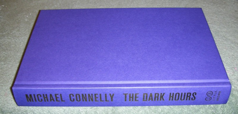 THE DARK HOURS by Michael Connelly 2021 HC/DJ ~ 1st Ed 1st Print + Cover MINT gallery