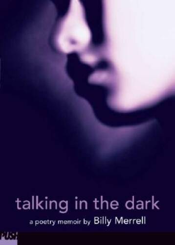 Talking In The Dark (Push Poetry) – Paperback By Merrell, Billy – VERY GOOD