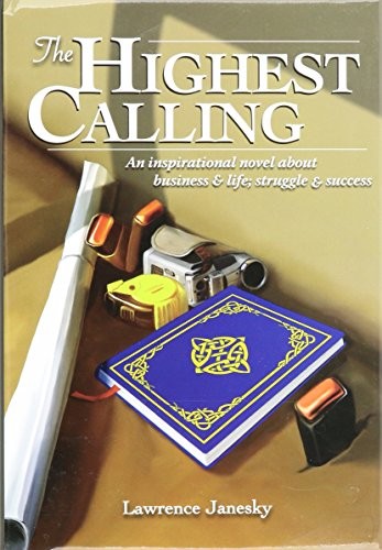 The Highest Calling by Lawrence Janesky